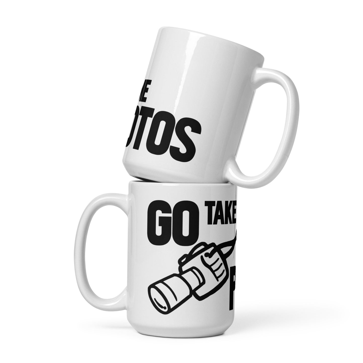 Go Take Some Photos - Glossy White Mug